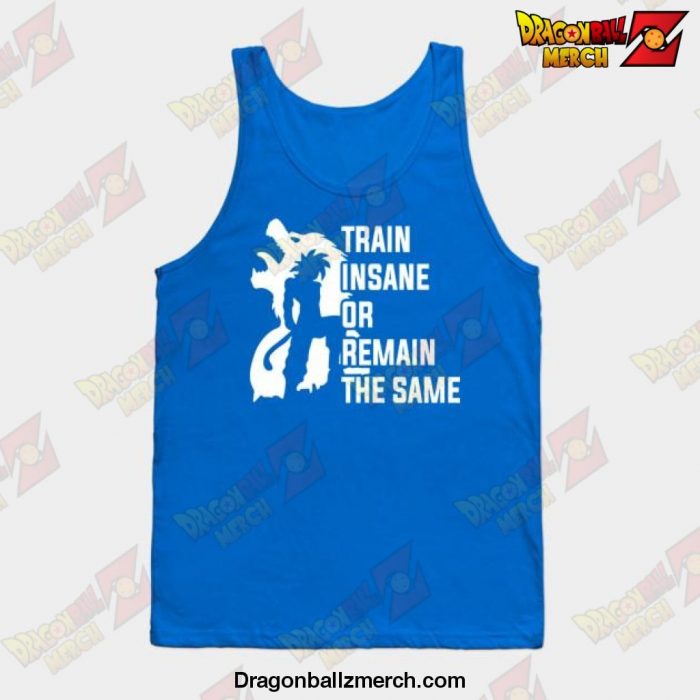 Dragon Ball Z - Train Insane Or Remain The Same Tank Top